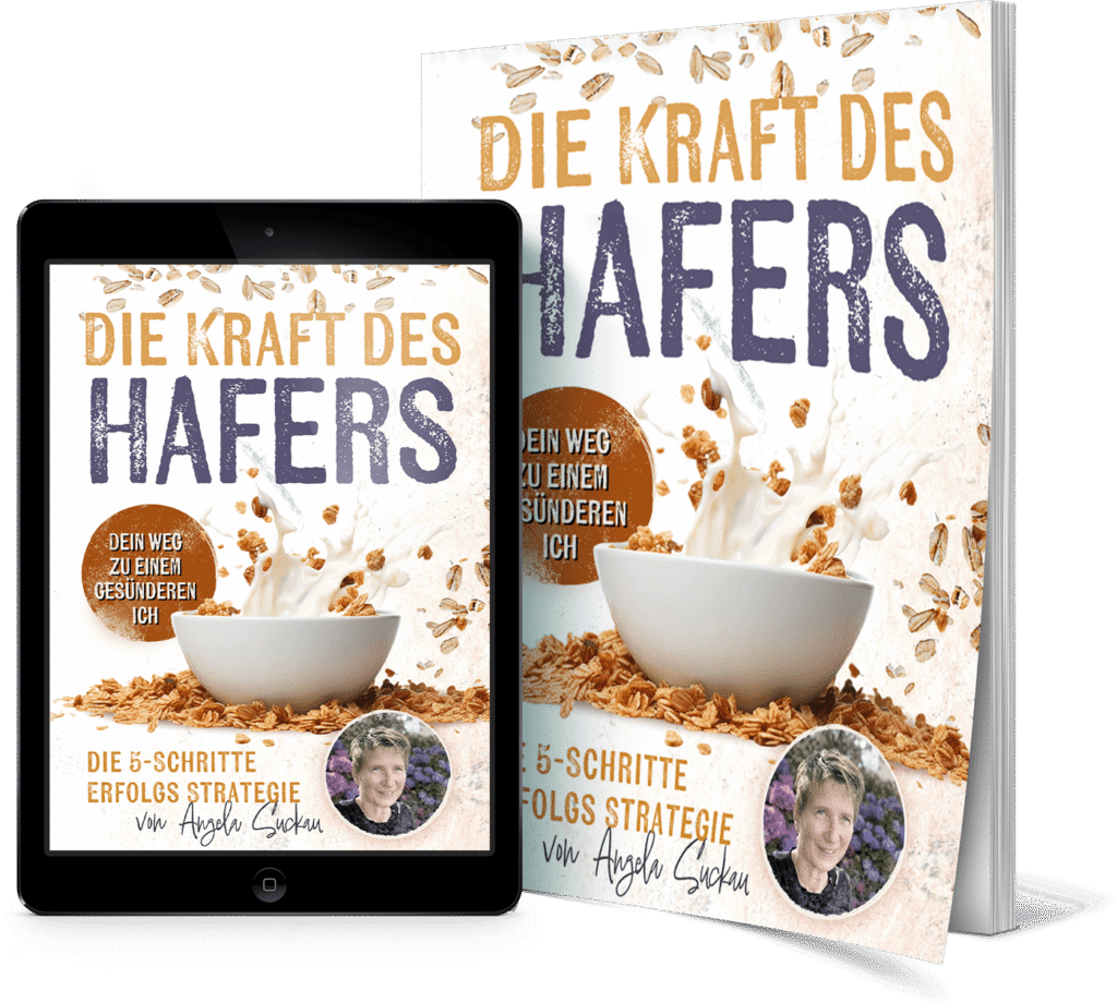 eBook-Cover „Die Kraft des Hafers“ von Angela Suckau mit Haferflocken, Hafermilch und 5-Schritte-Erfolgsstrategie